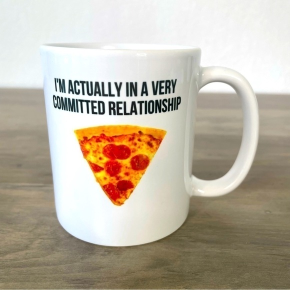 Sarcastic Pizza Relationship White Ceramic Mug - Picture 1 of 4